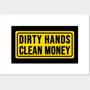 dirty hands clean money Posters and Art